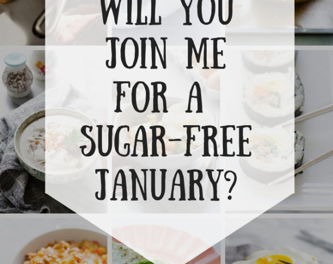 Sugar Free January 2018 - are you up for the challenge?