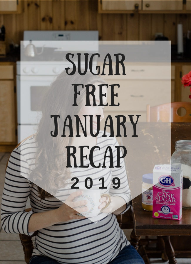 Sugar Free January Recap 2019