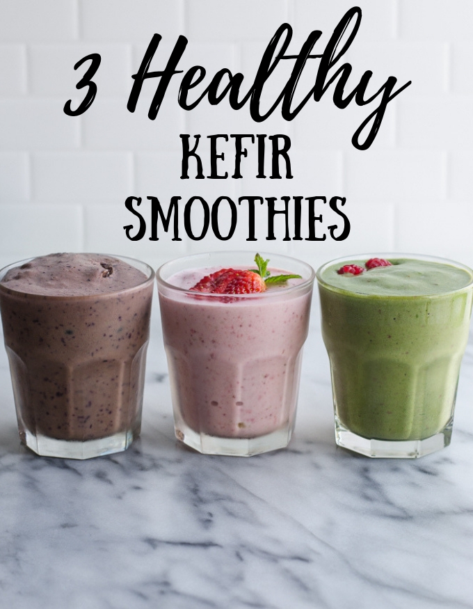 3 Easy Kefir Smoothie Recipes to make a Happy Gut!